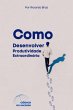 Como Desenvolver Produtividade... - Bild 1