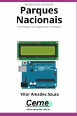 Apresentando Uma Lista De Parques Nacionais Com Display Lcd Programado No Arduino (eBook, PDF)