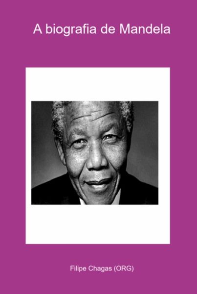 A Biografia De Mandela (eBook, PDF)