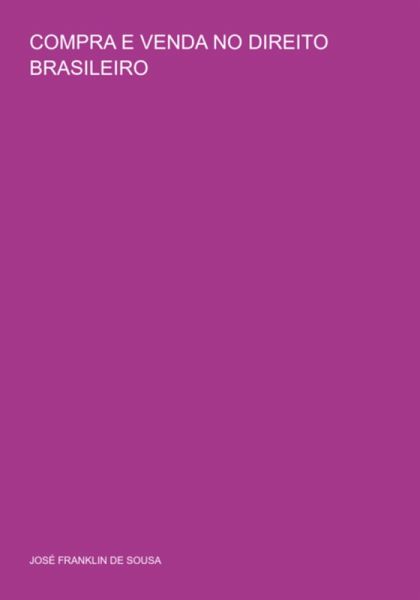 Compra E Venda No Direito Brasileiro (eBook, PDF) Compra E Venda No Direito Brasileiro (eBook, PDF)