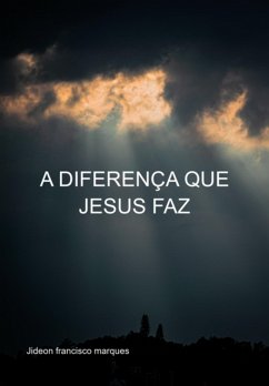 Cover A Diferença Que Jesus Faz (eBook, ePUB)
