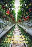 Cultivando Tomates (eBook, ePUB)