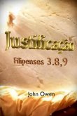 Justificação - Filipenses 3.8,9 (eBook, ePUB) Justificação - Filipenses 3.8,9 (eBook, ePUB)
