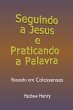 Seguindo A Jesus E Praticando A Palavra... - Bild 1