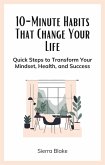 10-Minute Habits That Change Your Life (eBook, ePUB)