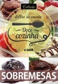 Coleção Docê Cozinha - Sobremesas Ed.08 (eBook, PDF)
