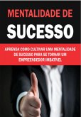 Mentalidade De Sucesso (eBook, ePUB)
