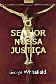 O Senhor Nossa Justiça (eBook, ePUB)