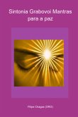 Sintonia Grabovoi Mantras Para A Paz (eBook, PDF)