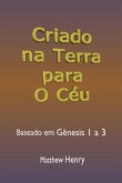 Criado Na Terra Para O Céu (eBook, ePUB) Criado Na Terra Para O Céu (eBook, ePUB)
