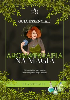 Cover Guia Essencial Aromaterapia Na Magia (eBook, PDF)