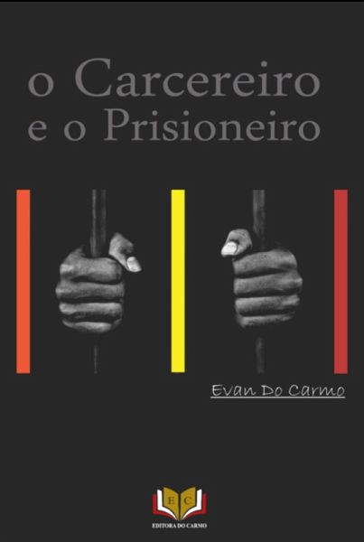 O Carcereiro E O Prisioneiro (eBook, PDF)