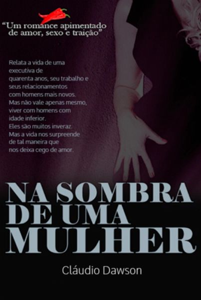 Na Sombra De Uma Mulher (eBook, ePUB)