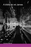 A Bíblia Do Rei James (eBook, PDF) A Bíblia Do Rei James (eBook, PDF)