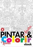 Coleção Pintar E Colorir Adulto - Xamã Ed.05 (eBook, PDF)