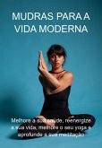 Mudras Para A Vida Moderna (eBook, ePUB)