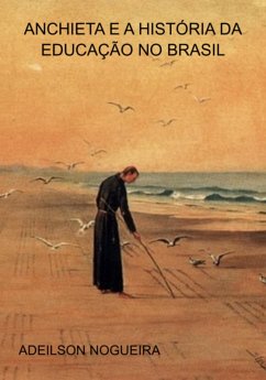 Cover Anchieta E A História Da Educação No Brasil (eBook, ePUB)