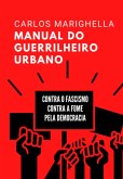 Manual Do Guerrilheiro Urbano (eBook, ePUB) Manual Do Guerrilheiro Urbano (eBook, ePUB)