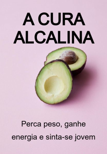 A Cura Alcalina (eBook, ePUB)