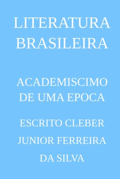 Academiscimo De Uma Epoca (eBook, PDF) Academiscimo De Uma Epoca (eBook, PDF)