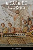 A Saga De Ulisses (eBook, ePUB) A Saga De Ulisses (eBook, ePUB)
