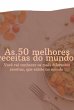 As 50 Melhores Receitas Pelo Mundo... - Bild 1
