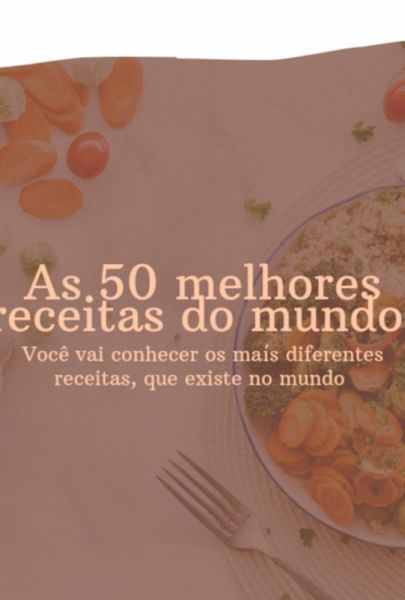 As 50 Melhores Receitas Pelo Mundo (eBook, PDF) As 50 Melhores Receitas Pelo Mundo (eBook, PDF)