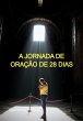 A Jornada De Oração De 28 Dias... - Bild 1