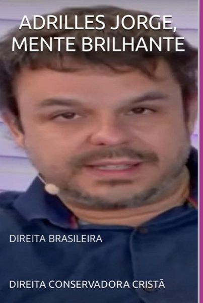 Adrilles Jorge, Mente Brilhante (eBook, ePUB)
