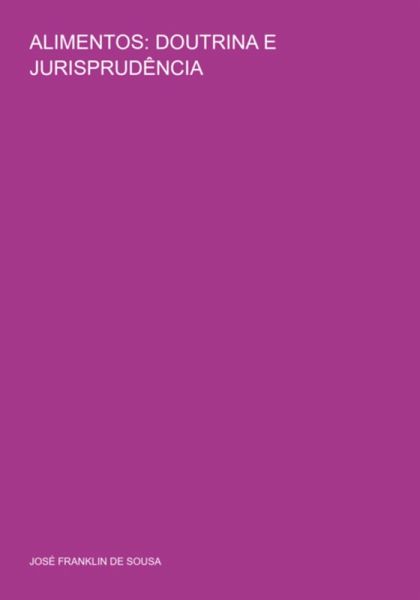 Alimentos: Doutrina E Jurisprudência (eBook, PDF)