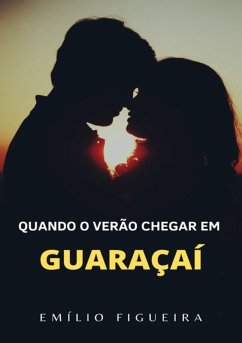 Cover Quando O Verão Chegar Em Guaraçaí (eBook, PDF)
