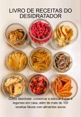Livro De Receitas Do Desidratador (eBook, PDF)