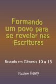 Formando Um Povo Para Se Revelar Nas Escrituras (eBook, ePUB)