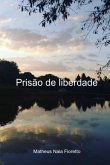 Prisão De Liberdade (eBook, ePUB)