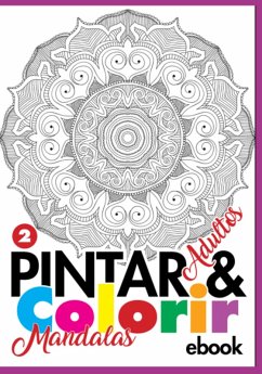 Cover Coleção Pintar E Colorir Adulto - Mandalas Ed.02 (eBook, PDF)