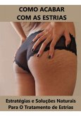 Como Acabar Com As Estrias (eBook, ePUB)