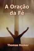 A Oração Da Fé (eBook, ePUB) A Oração Da Fé (eBook, ePUB)