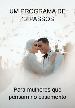 Um Programa De 12 Passos (eBook, ePUB) - Marques, Jideon Francisco