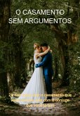 O Casamento Sem Argumentos (eBook, ePUB)