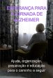 Esperança Para A Jornada De Alzheimer... - Bild 1