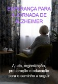 Esperança Para A Jornada De Alzheimer (eBook, ePUB)