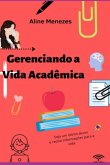 Gerenciando A Vida Acadêmica (eBook, PDF) Gerenciando A Vida Acadêmica (eBook, PDF)