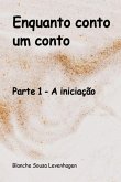 Enquanto Conto Um Conto (eBook, ePUB)