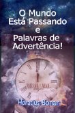 O Mundo Está Passando E Palavras De Advertência (eBook, ePUB)