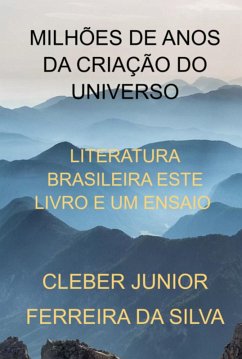 Milhões De Anos Da Criação Do Universo (eBook, PDF) Cover Milhões De Anos Da Criação Do Universo (eBook, PDF)