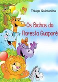 Os Bichos Da Floresta Guaporé (eBook, PDF) Os Bichos Da Floresta Guaporé (eBook, PDF)