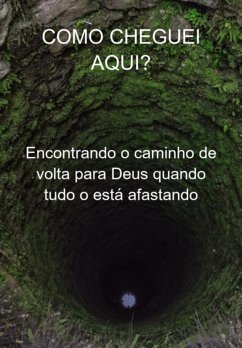 Cover Como Cheguei Aqui? (eBook, ePUB)