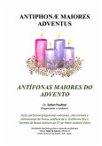 Antífonas Maiores Do Advento (antiphonae Maiores Adventus) (eBook, ePUB)