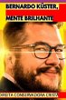 Bernardo Küster, Mente Brilhante... - Bild 1