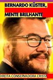 Bernardo Küster, Mente Brilhante (eBook, ePUB)